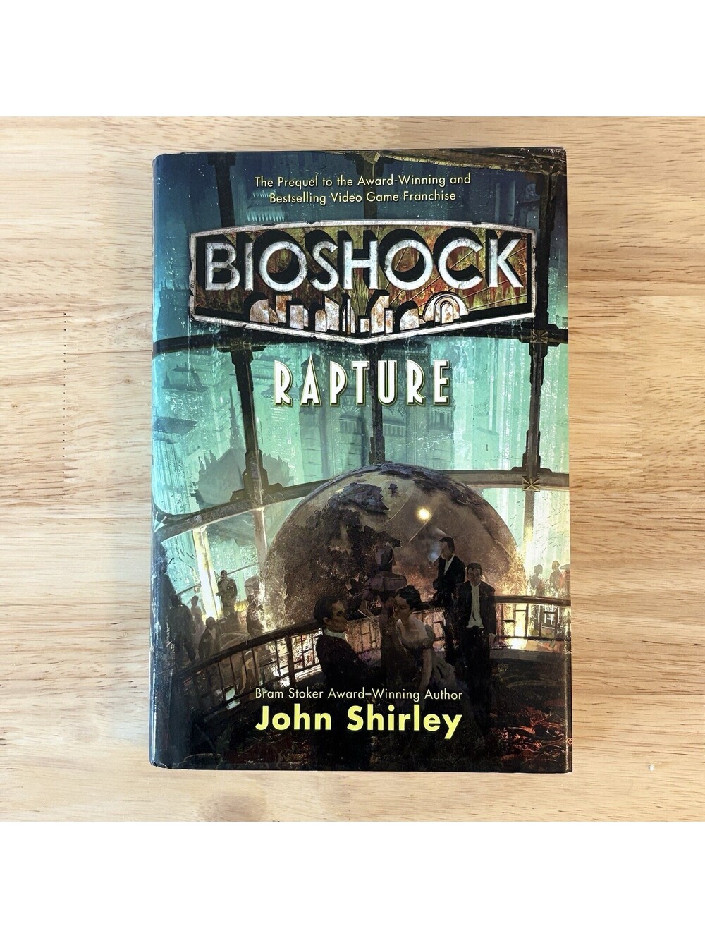 Bioshock Rapture Hardcover Book First Edition July 2011 TOR Prequel To Game